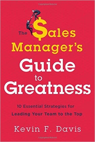 Book Review – The Sales Manager’s Guide to Greatness by Kevin Davis – @toplineleader